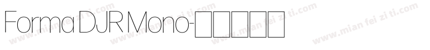Forma DJR Mono字体转换